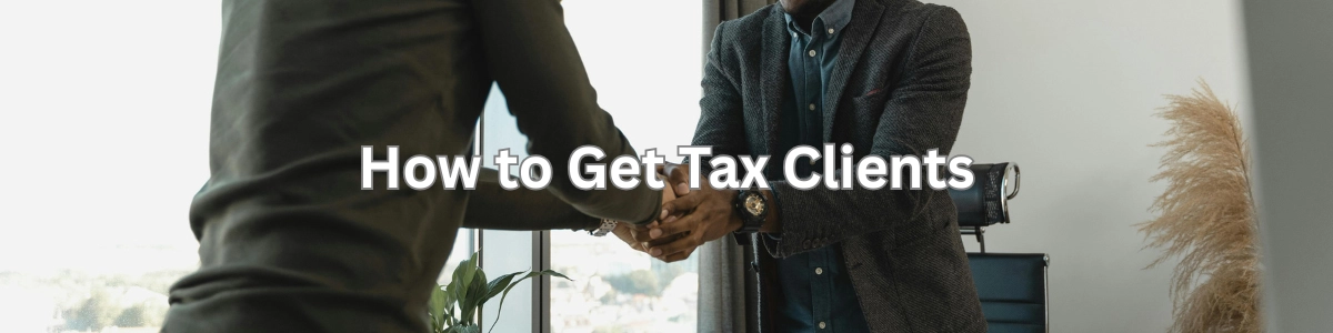 How to Get Tax Clients