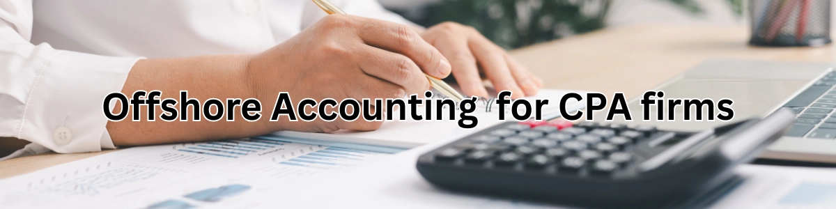 Offshore Accounting for CPA firms