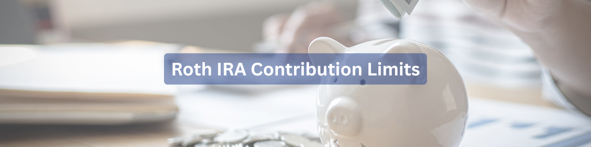 Roth IRA Contribution Limits 2026