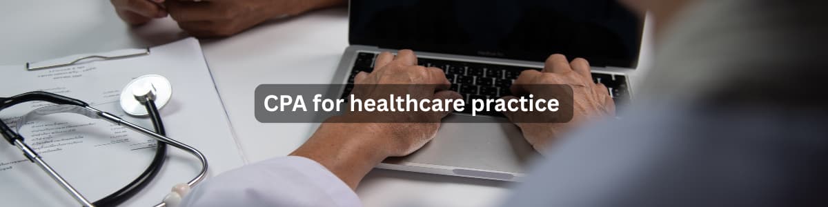 CPA for healthcare practice