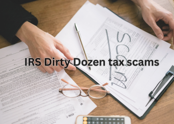 IRS Dirty Dozen Tax Scams