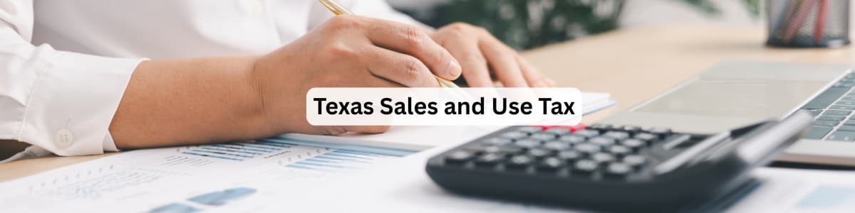 Texas Sales and Use Tax